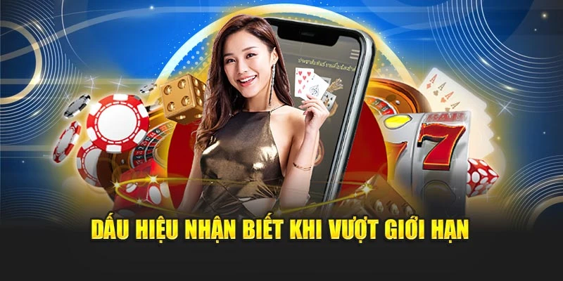 Dấu hiệu nhận biết khi vượt giới hạn