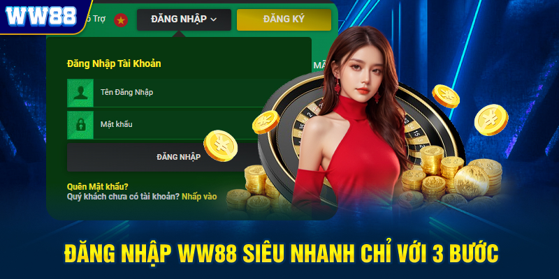 Đăng nhập WW88 siêu nhanh chỉ với 3 bước